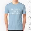 Funny Easy Lazy Halloween Pretend Im A Superhero Costume T Shirt Big Size 100 Cotton Superhero Hero Im A Superhero Halloween