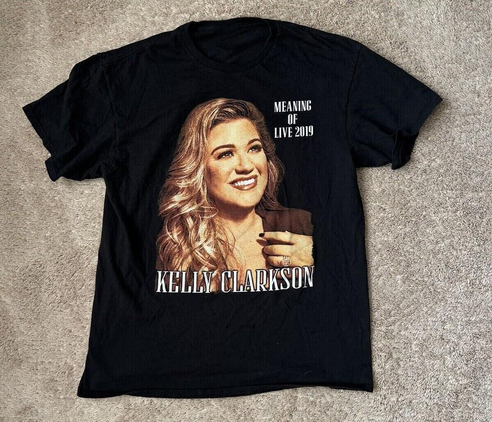 Kelly Clarkson Tour The Meaning Of Live 2019 T-Shirt Unisex Tee S-4XL NA1203 Unisex T-Shirt M