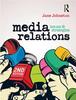 The Media Relations : Issues and Strategies Book