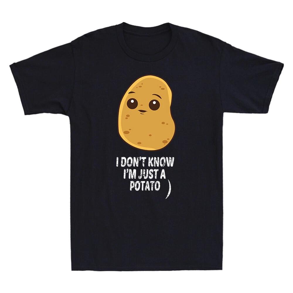 Potatoes I Don t Know I m Just a Potato Food Vegetable Funny Meme Men s T-Shirt XS