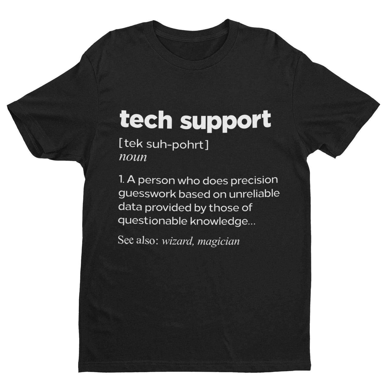 Funny T Shirt Tech Support Dictionary Definition IT Worker Staff Work Gift Idea L