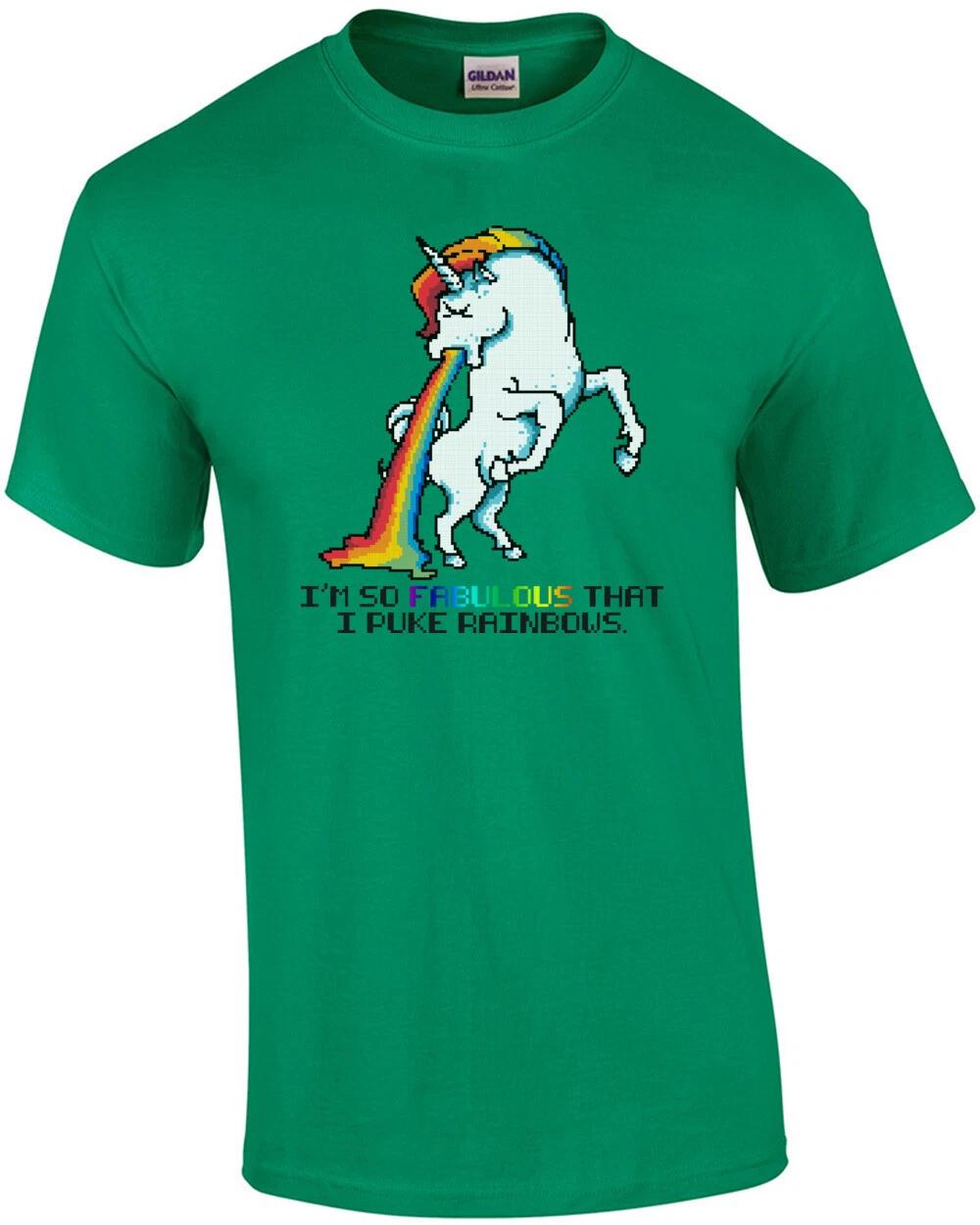 I m So Fabulous That I Puke Rainbows T-Shirt 4XL