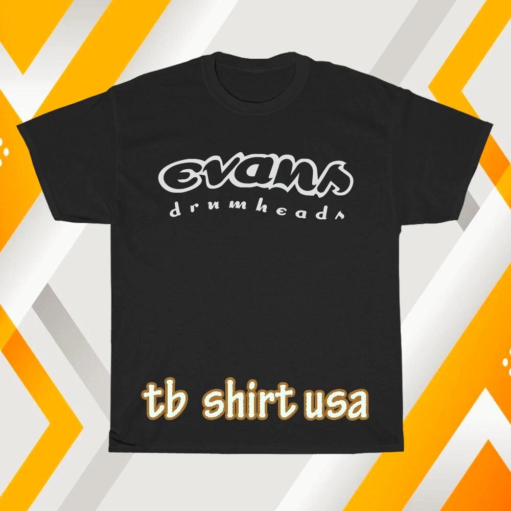 

New Evans Drums Logo Unisex T-Shirt Funny Size S to 5XL XL