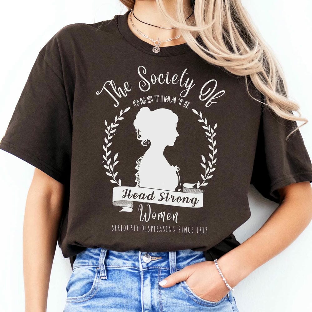 Vintage The Society of Obstinate Head Strong Women Jane Austen Comfort Tee Fantasy Funny Short Sleeve Unisex Shirt Streetwear