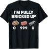 I'm Fully Bricked Up Funny Gamer Meme Tee for Gen Z