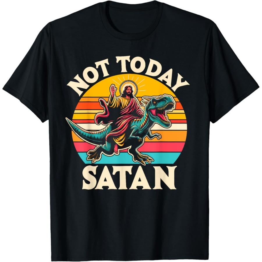 

Not Today Satan Jesus Riding Dinosaur T Rex Funny Sarcastic T-Shirt XXXXXL чорний