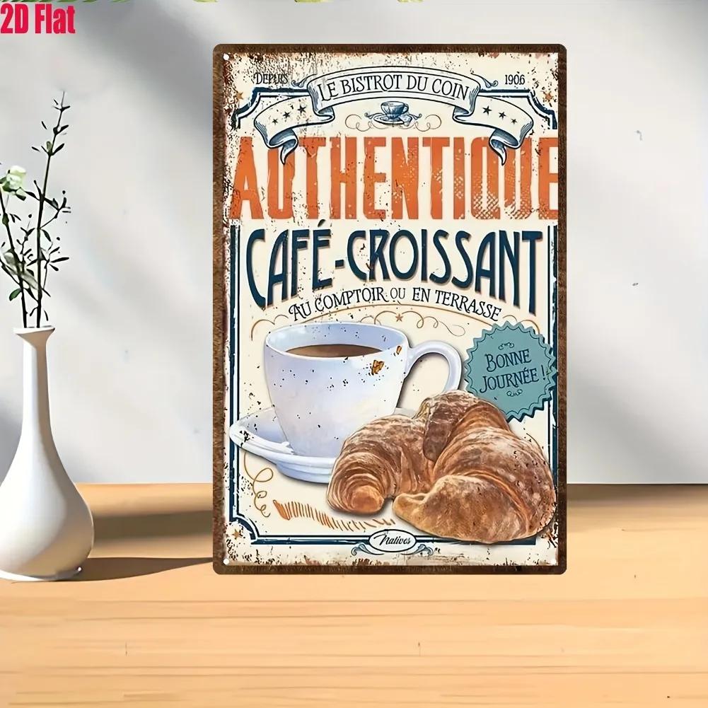 2D Flat - Vintage Metal Sign Plaque - Le Bistrot du Coin Authentic Café-Croissant, 1906 Established, Serves Genuine French 30x20cm