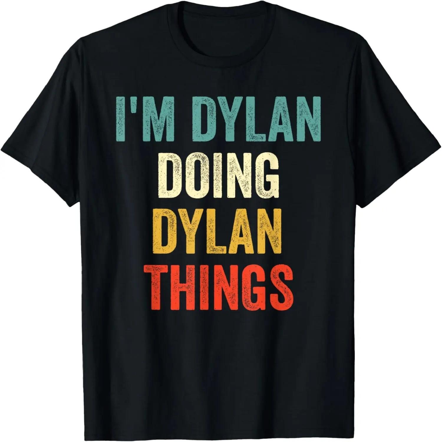 I m Dylan Doing Dylan Things Funny Vintage First Name T-Shirt XXXXXL разноцветный
