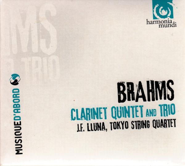 

CD BRAHMS, J.E. LLUNA, TOKYO STRING QU - Clarinet Quintet And Trio HMA1957048 Harmonia Mundi 2010 Non Japan Classical Used
