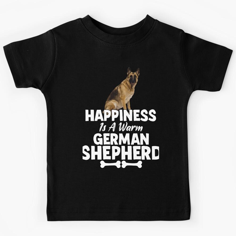 German Shepherd Owner Happiness Is A Warm German Shepherd Pet Dog Owner Art Design Kids T-Shirt 100