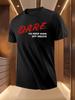 Anti-Drug Dare Graphic - Anti-Drug Message Tee T-shirt