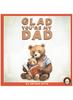 The Glad You're My Dad - A Heartwarming Story About Fathers Book