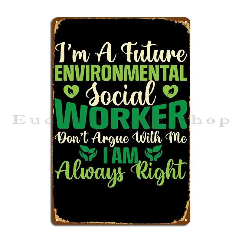 Social Worker Metal Sign Garage Rusty Cave Pub Designs Tin Sign Poster