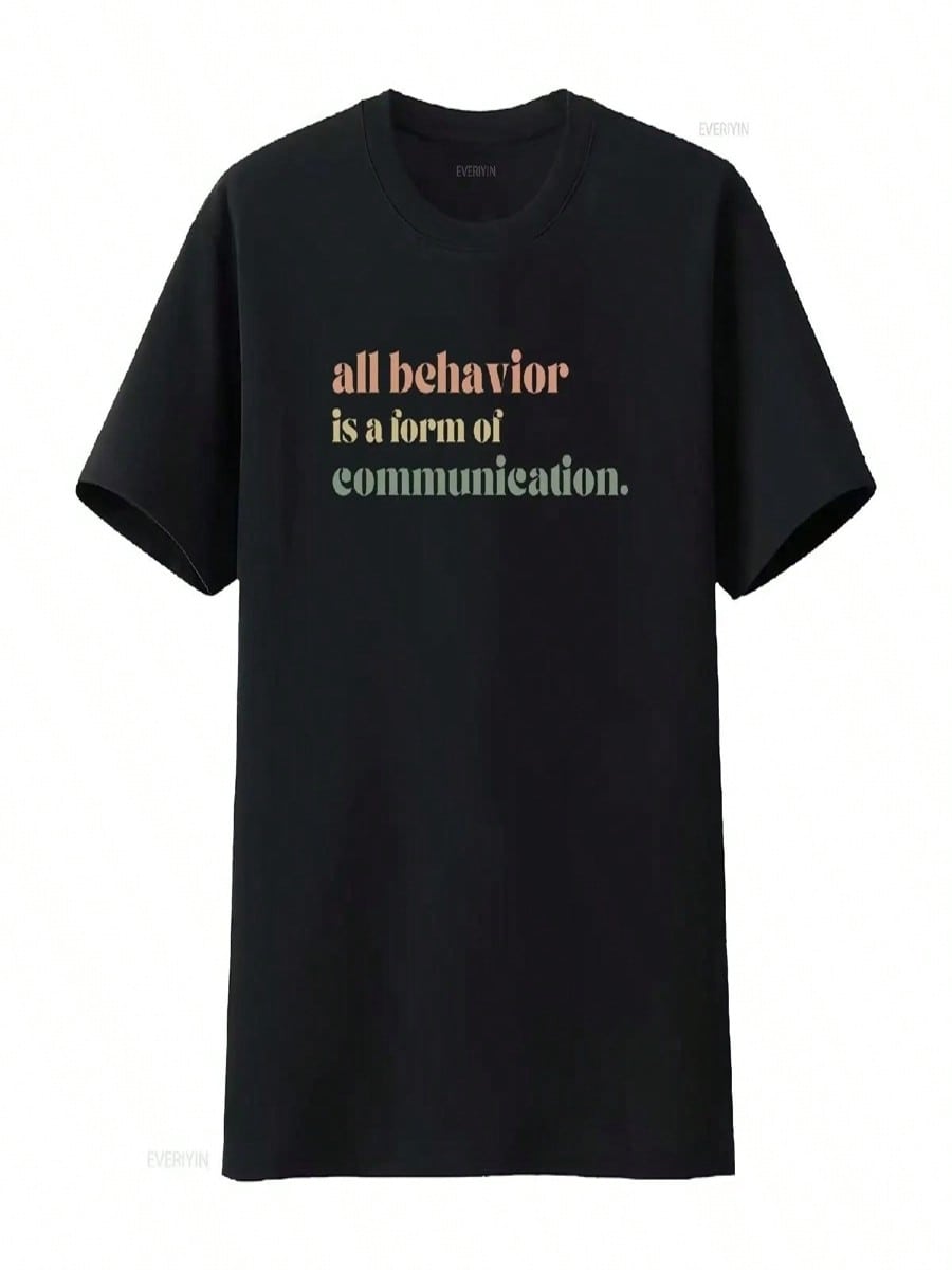 All Behavior Is Communication T Shirt Autism Special Ed Teacher Neurodiversity Acceptance Awareness Therapist Vintage Washed S