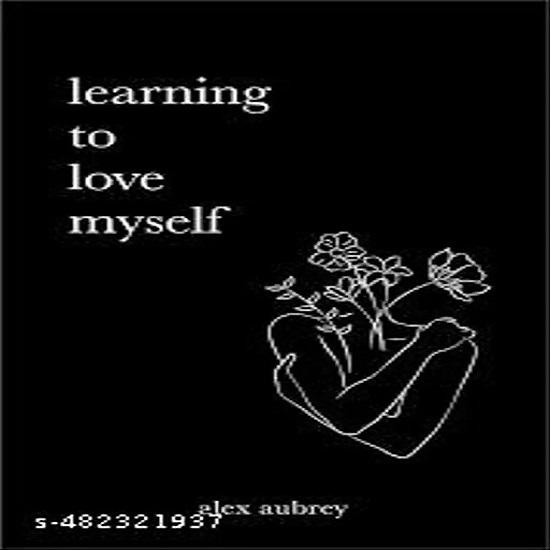 Learning To Love Myself Paperback # Z182 UKN1075