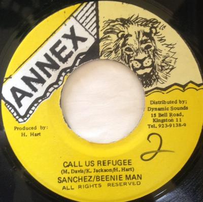 7inch Record SANCHEZ / BEENIE MAN - Call Us Refugee NONE Annex Jamaica Reggae, Ska & Dub Used