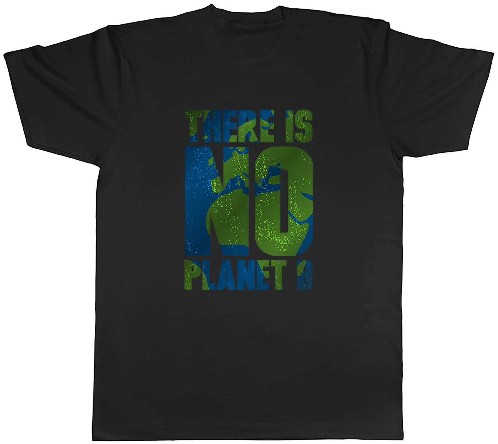 There Is No Planet B Mens Unisex T-Shirt Tee XS