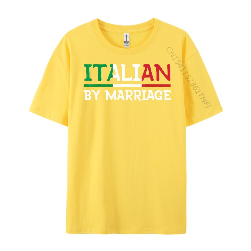 Italian By Marriage TShirt Italia Marriage Humor Printed TShirt Autumn Mens Shirts Geek