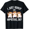 I Just Really Like Hamsters Hammy Girls Women Hamster T-Shirt