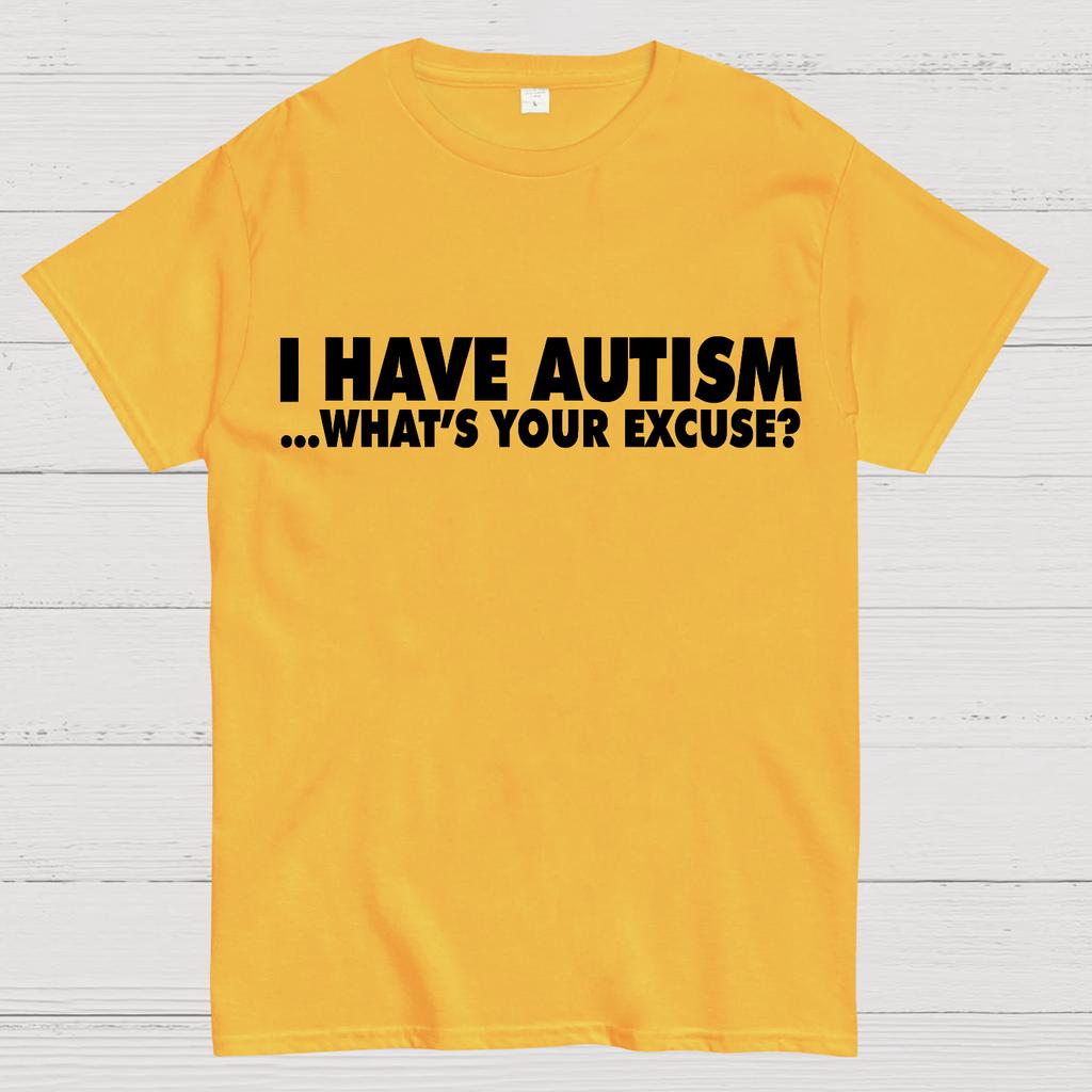 I Have Autism What's Your Excuse Cotton Summer Casual Cool Loose T-Shirt