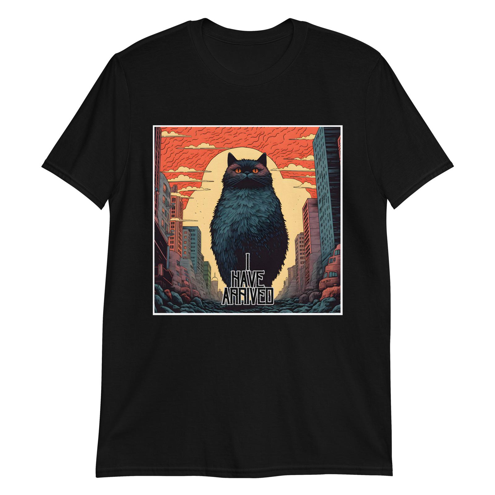 I Have Arrived: Giant Cat Apocalypse T-Shirt Mens Womens Tees Top 2XL