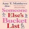 Someone Elses Bucket List by Amy Matthews Paperback Book 9781761425028