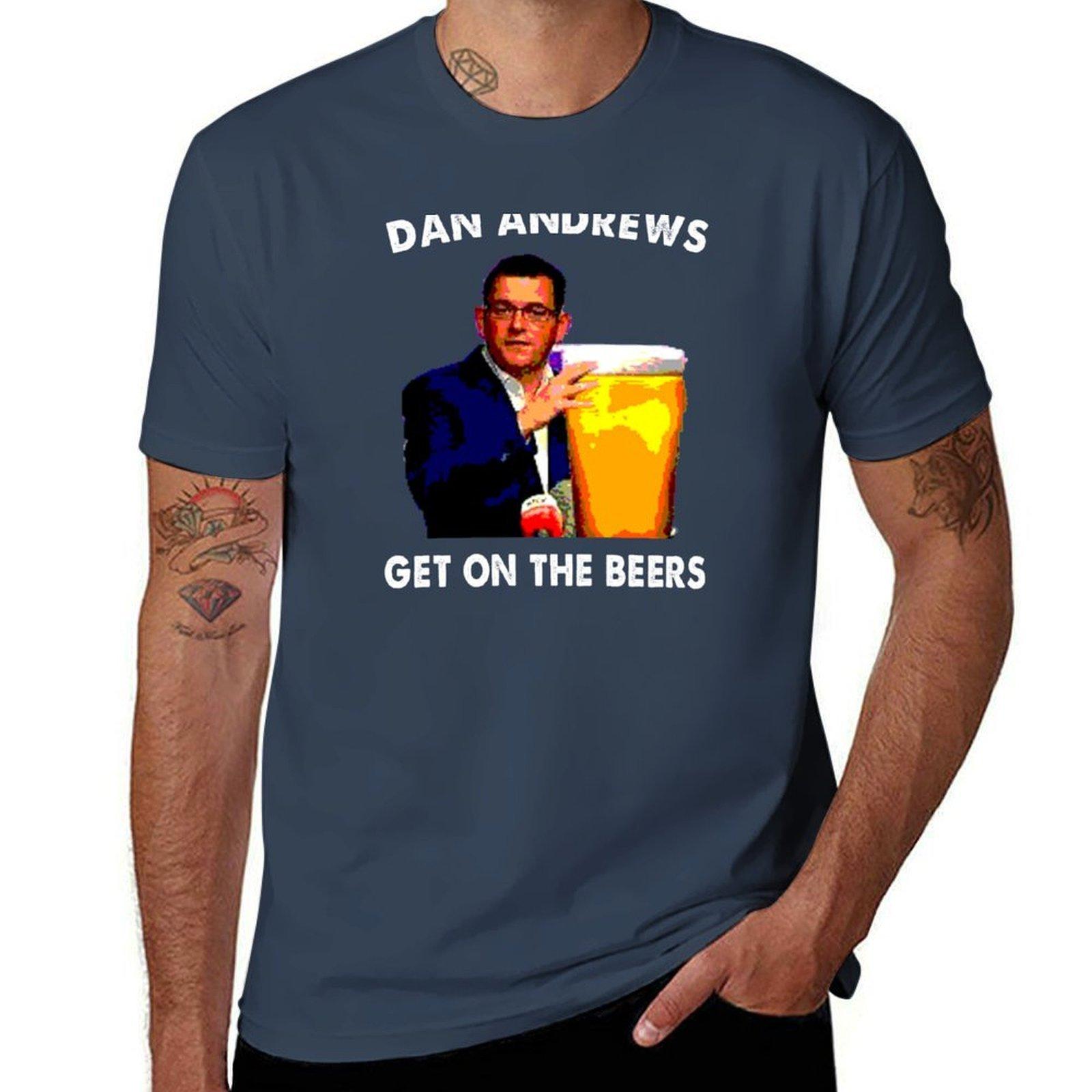 Dan Andrews Get on the Beers T-Shirt cotton t shirt man black cotton t-shirt plain for man package man t shirt designer T-Shirt S