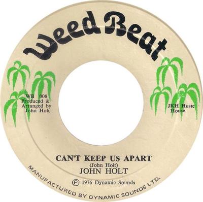 7inch Record JOHN HOLT  Cant Keep Us Apart  Goodnight My  NONE Weed Beat 1976 Jamaica Reggae Ska  Dub Used