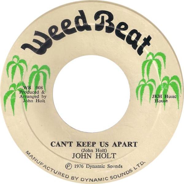 

7inch Record JOHN HOLT Cant Keep Us Apart Goodnight My NONE Weed Beat 1976 Jamaica Reggae Ska Dub Used