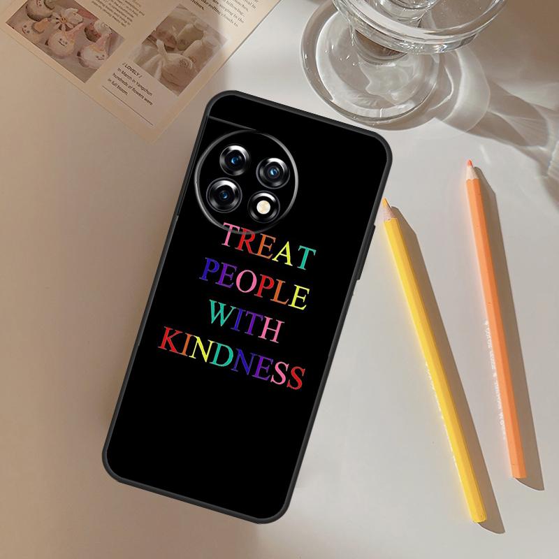 Treat People With Kindness Funda For OnePlus 13 13R 12 R 11 9 10 Pro 8T 9RT 10T OnePlus Nord 4 CE 2 3 Lite N20 N30 Case