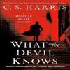 What The Devil Knows by C.S. Harris Paperback Book 9780593102688