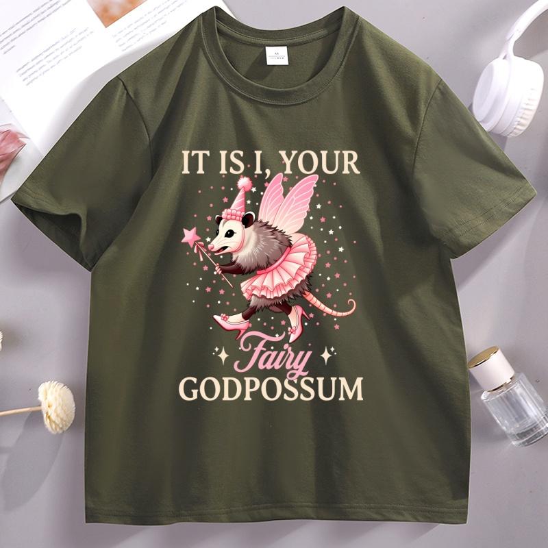 It Is I Your Fairy Godpossum Graphic T Shirts Funny Opossum Spirit Animal TShirt Cotton Short Sleeve Unisex Women Round Neck Tops