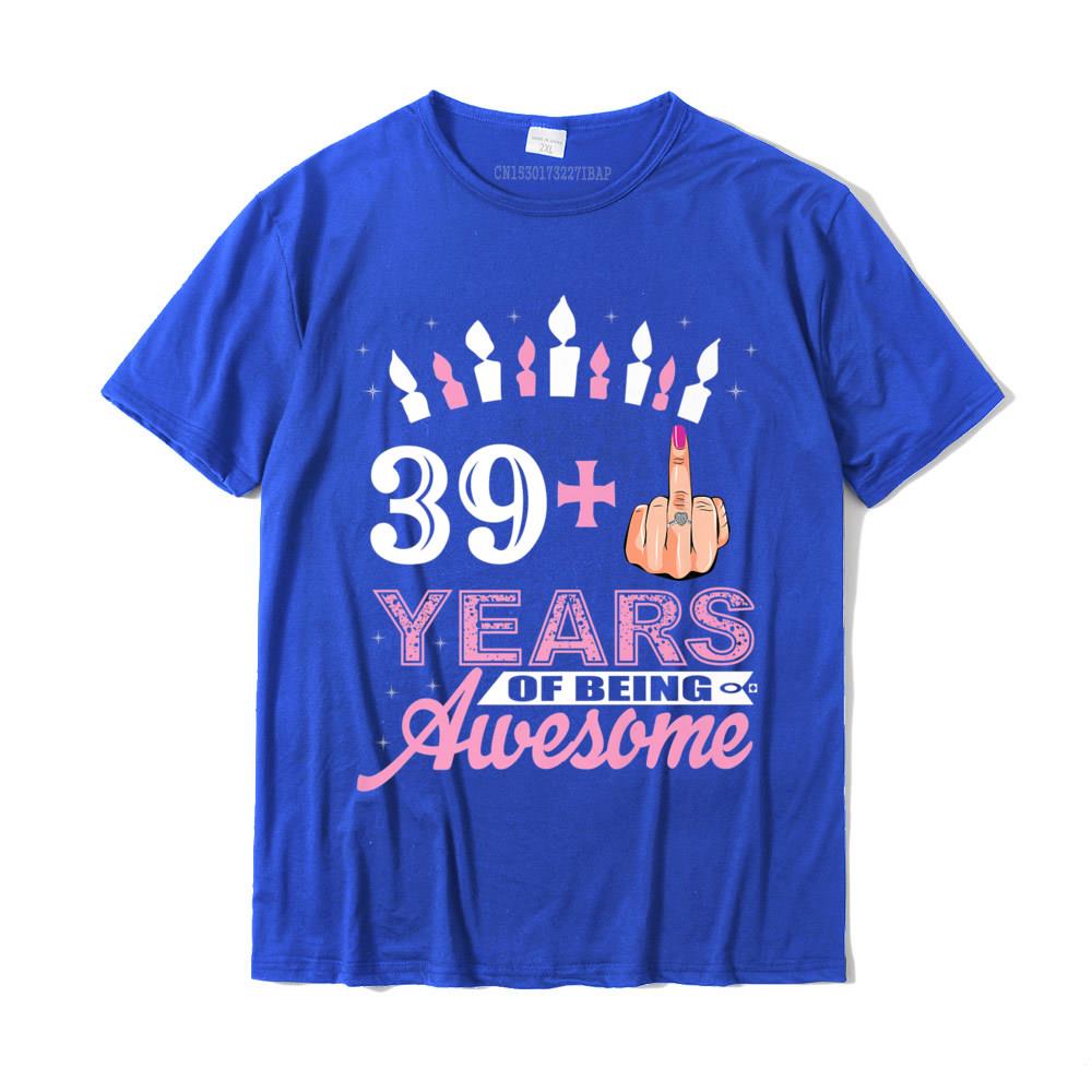 I Am 39 Plus Middle Finger Funny 40th Birthday Candle Gift Premium TShirt Cotton Student T Shirt Autumn Tees Prevalent Custom