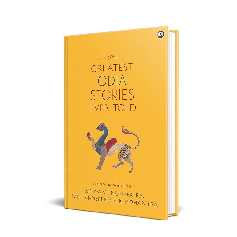 The Greatest Odia Stories Ever Told (Hb)