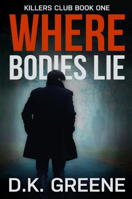 The Where Bodies Lie (Large Print Edition) : 1 Book