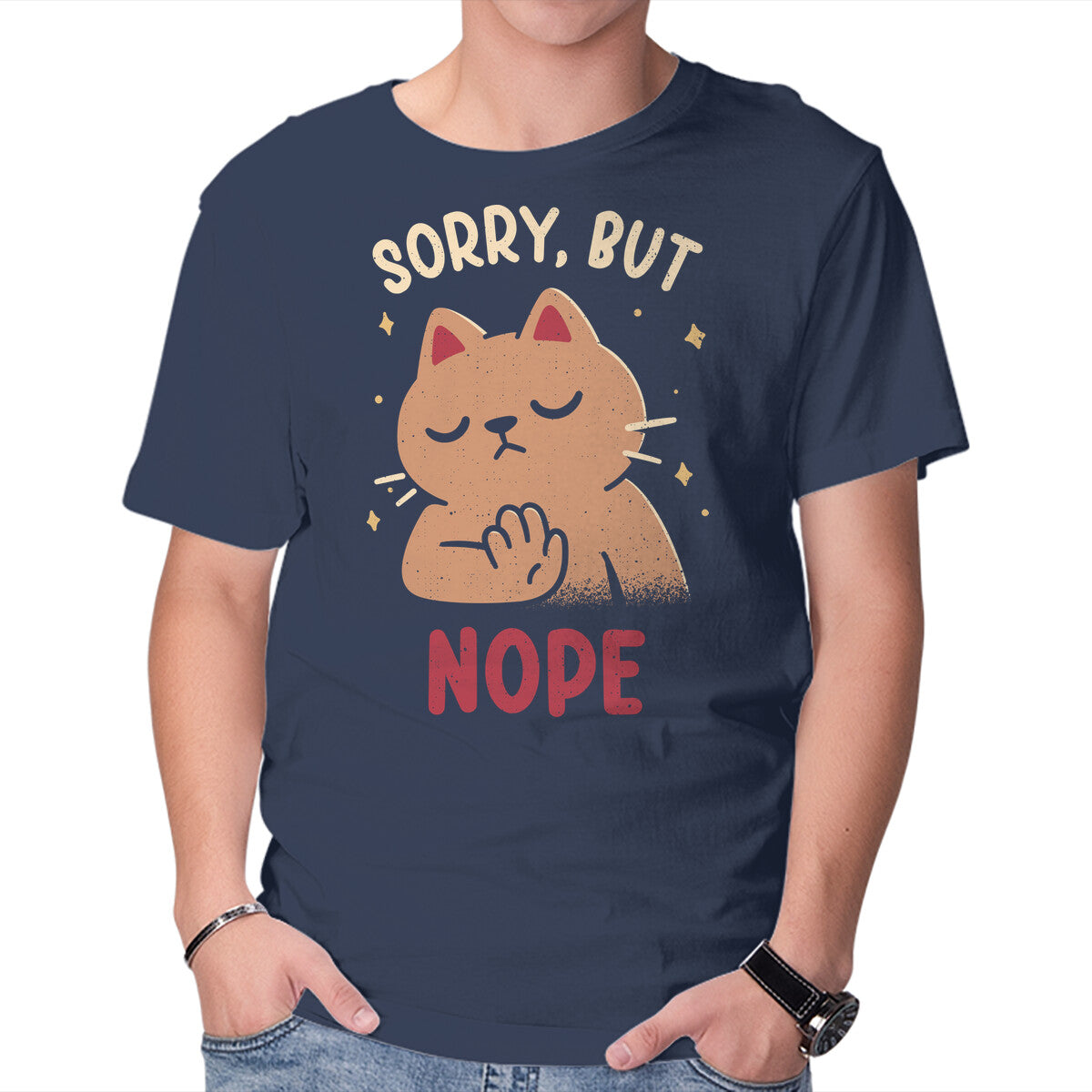 Unisex Crew Neck T-Shirt Sorry But Nope Graphic Short Sleeve Casual Tee M