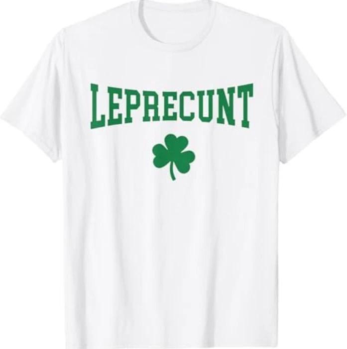 Leprecunt Irish St Patricks Day Funny Shamrock Women s T-Shirt S