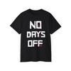 No Days Off Workout Tee, Motivational Gym Shirt, Fitness Apparel, Exercise Top