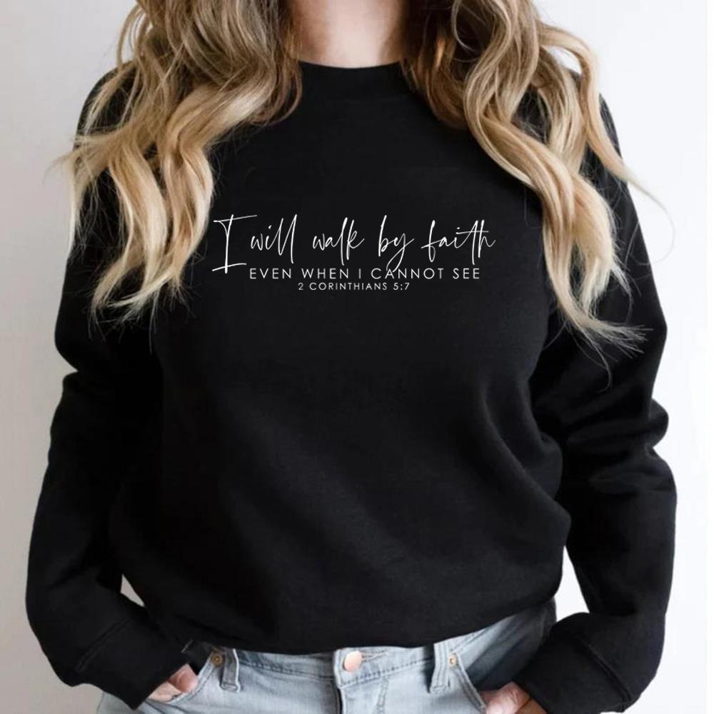 Religious Sweatshirts Walk By Faith Sweatshirt Faith Hoodie 2 Corinthians 5:7 Sweatshirt Women Crewneck Pullover Christian Gifts