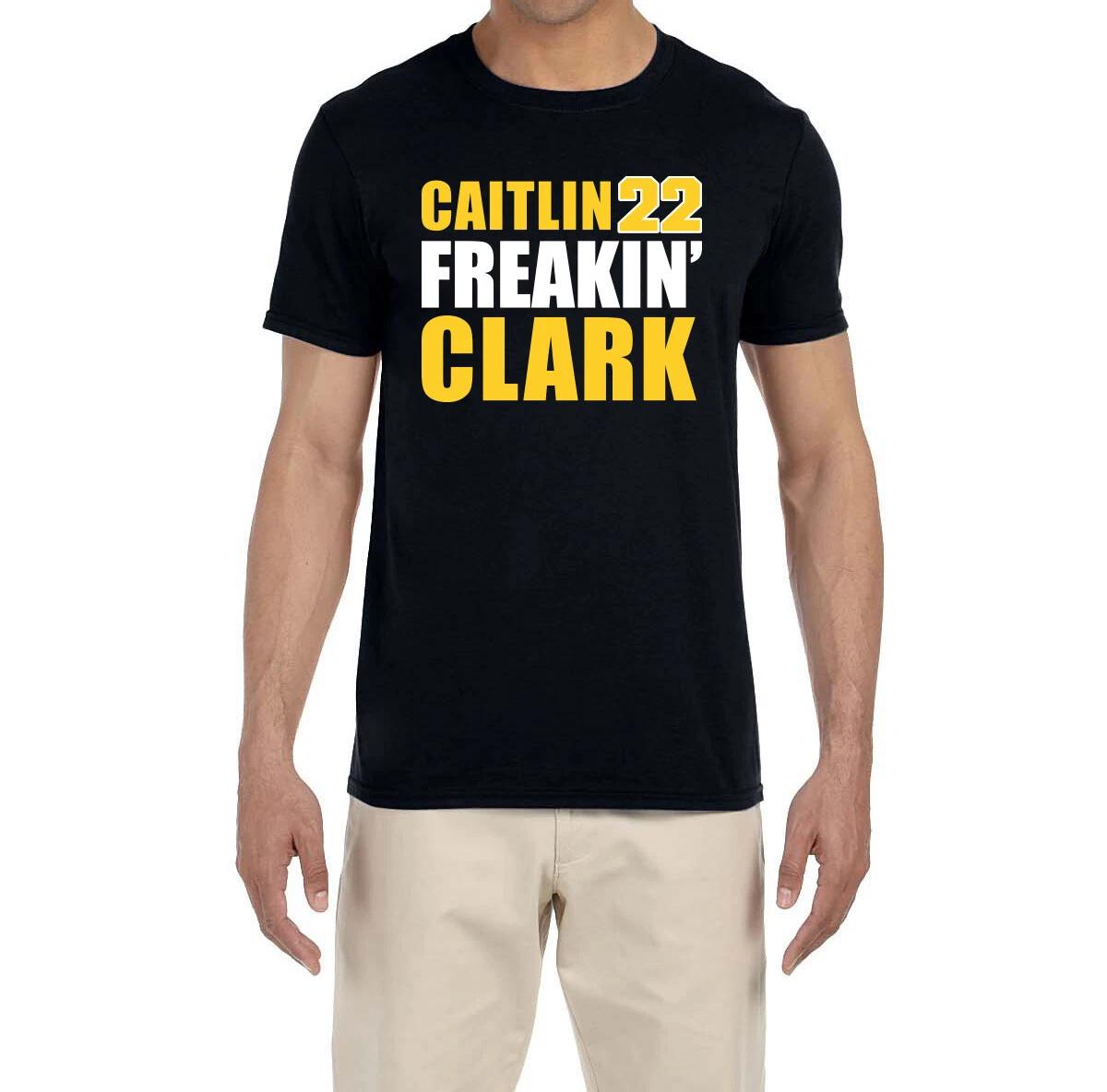 Caitlin Clark Caitlin Freakin Clark T-Shirt XXXL