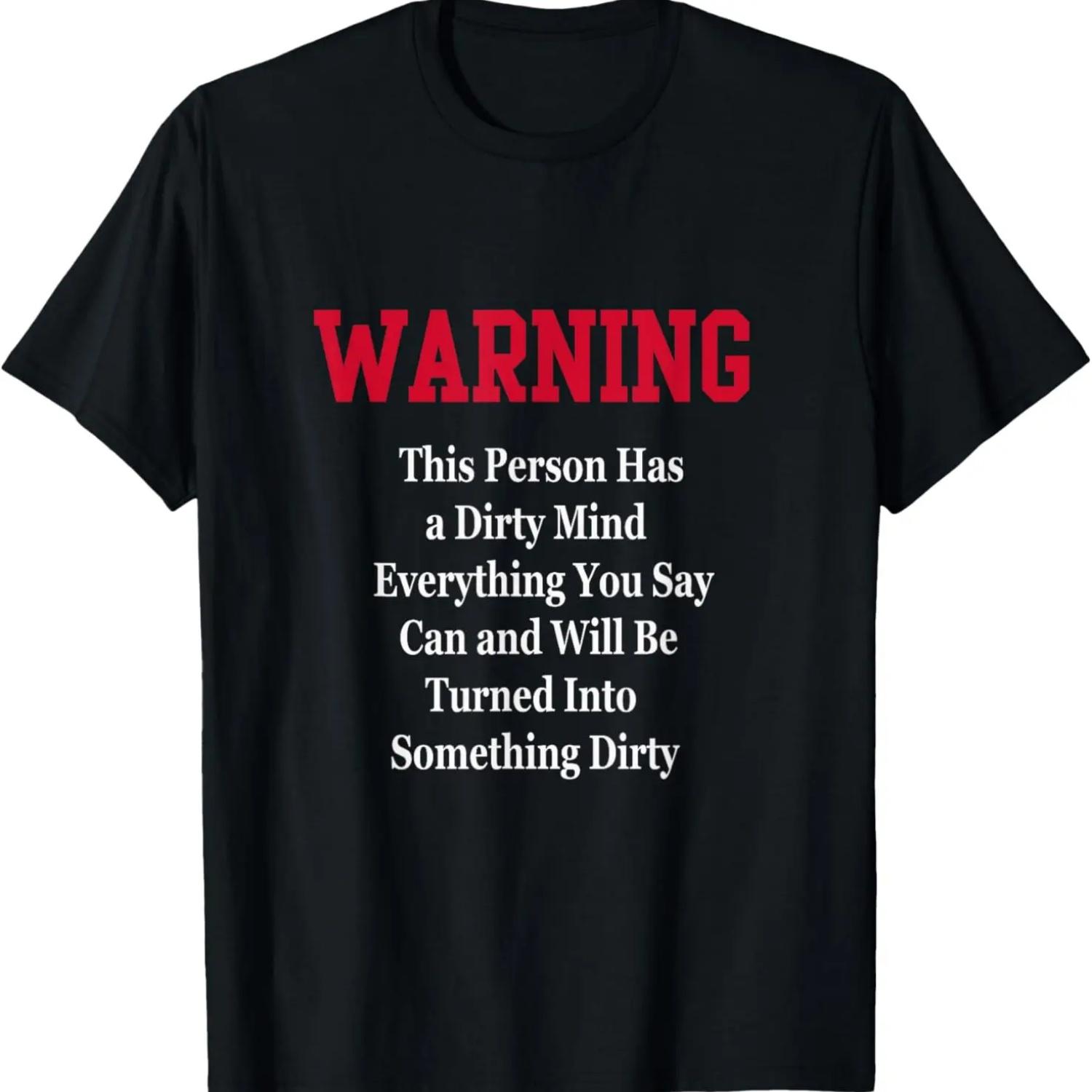 

Dirty Mind Warning Shirt Humor Funny Novelty Gag Gift T-Shirt XXXXXL чёрный