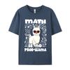 Math Is No Probllama Teacher T Shirts Tops Tees New Arrival Cotton Design Streetwear Boy Graphic T Shirts Unisex Oversized