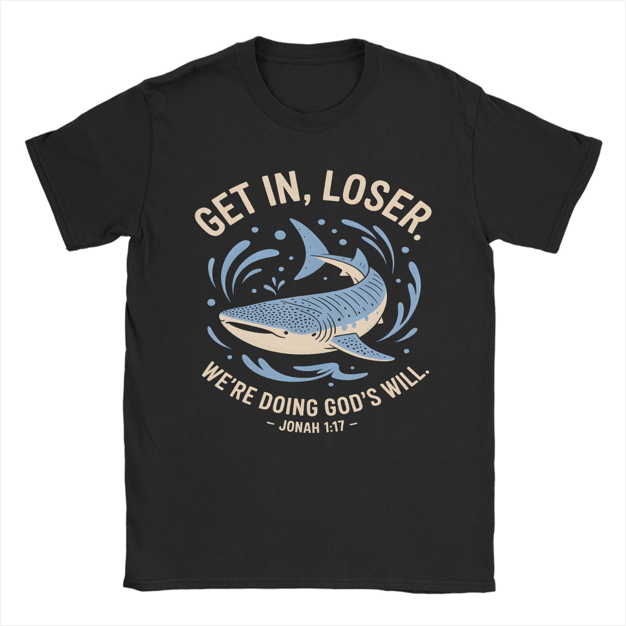 Otter Get in Loser Were Doing Gods Will Christian Bible  Cotton TShirt For Unisex Summer  Streetwear TShirts Hipster Tees S