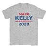 Men Senator Mark Kelly for President 2028 Campaign T Shirts Cotton Clothes Novelty Short Sleeve Tee Shirt New Arrival T-Shirt