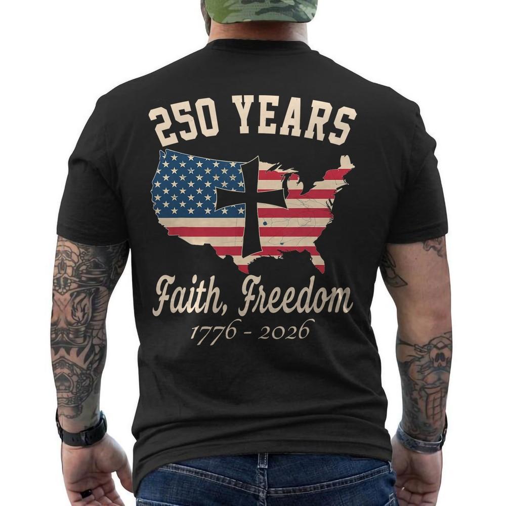 250 Years American Flag 250th Anniversary Faith Freedom Patriotic Retro ON BACK Unisex T-Shirt M