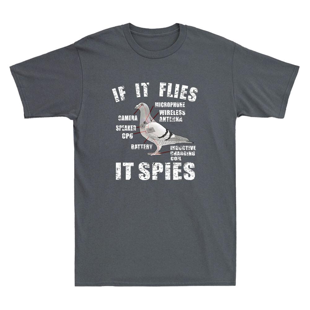 If It Flies It Spies Pigeon Anatomy Funny Birds Spies Conspiracy Theory T-shirt M