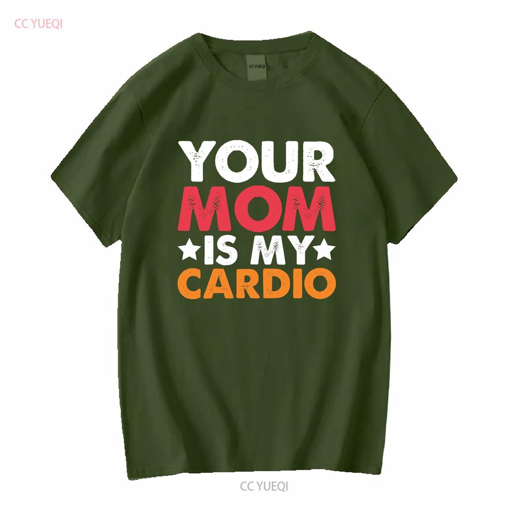 La Tua Mamma È Il Mio Cardio Maglietta 100% Cotone Premium Divertente Vintage Lavato Casual Alla Moda Uomo Morbido Versatile Top Per L'Uso Quotidiano