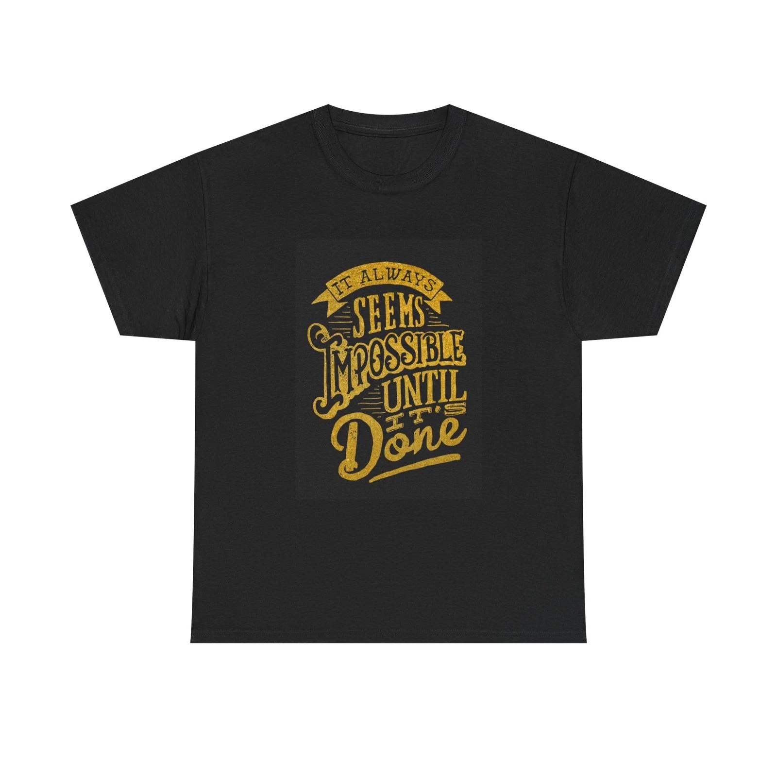 Men s and Women s T-shirts It Always Seems Impossible XS