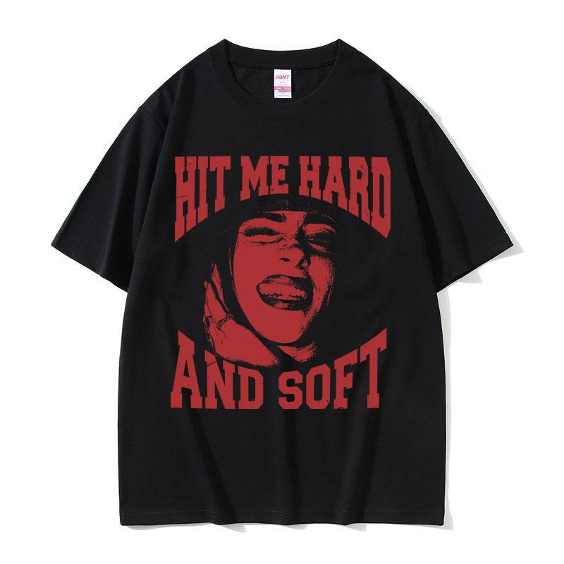 Hit Me Hard and Soft Same Style Print T Shirts Unisex Women Fashion Pop Music Short Sleeve Tshirts Casual Cotton Oversized Tshirt