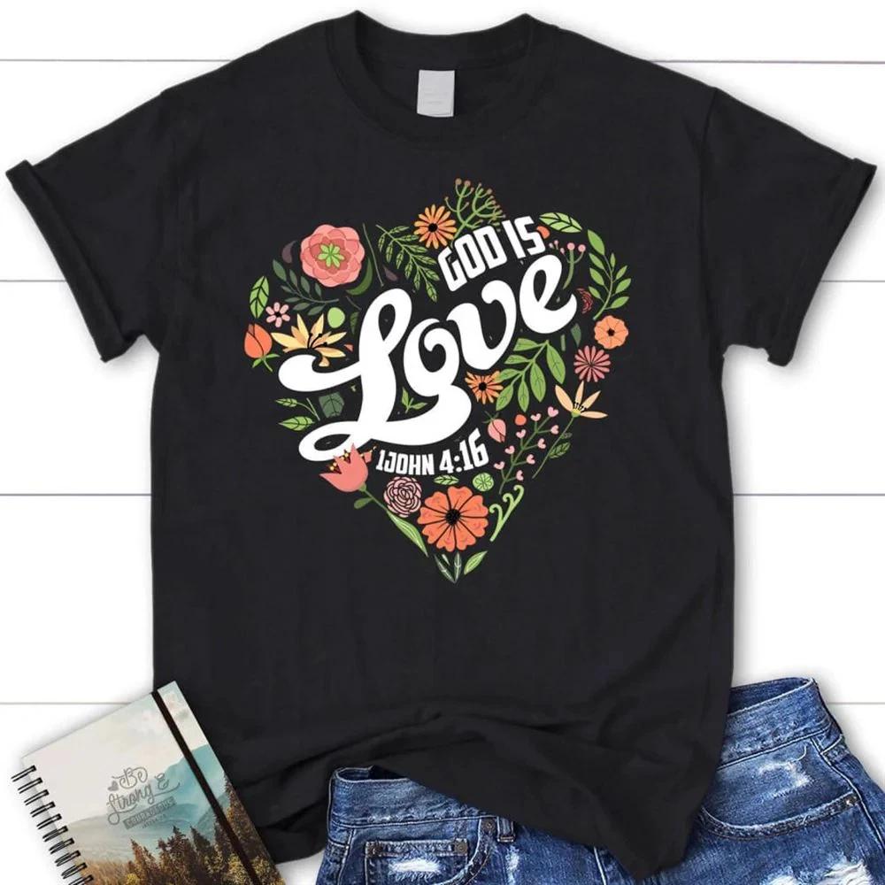 1 John 416 God Is Love T Shirt Blessed T Shirt Bible T Shirt S